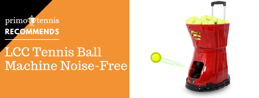 LCC Tennis Ball Machine Noise Free